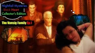 The Vansig Family Ep.1 | Nightfall Mysteries - Black Heart Collector's Edition