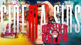 EWW CinemaSins: Wreck-It Ralph