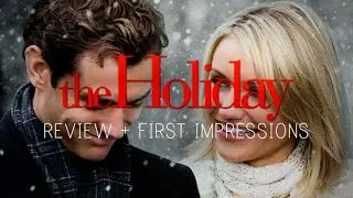 The Holiday (2006) | Film Review
