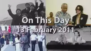 On This Day: 13 February 2011