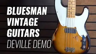 Bluesman Vintage - DEVILLE BASS GUITAR DEMO