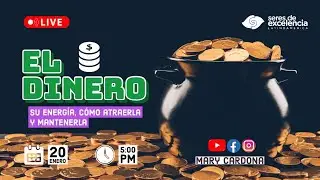 🔴 Hoy Aprende sobre EL #DINERO, SU #ENERGÍA, CÓMO ATRAERLA Y MANTENERLA