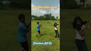 silambam#Art#ya#yugatheeswaran#Aruthra#brother#sister#version  #sunday#special#shorts