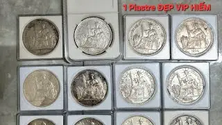 KỲ 113: ĐỒNG BẠC 1 PIASTRE ĐẸP, CÓ XU KEYDATE