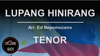 Lupang Hinirang - TENOR | Arr Ed Nepomuceno