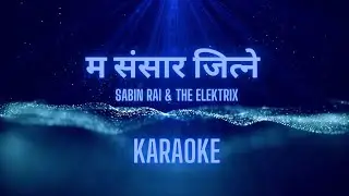 Ma Sansar Jitne (Karaoke) Kripa Unplugged Version - Sabin Rai & The Pharaoh
