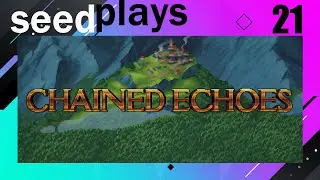 Chained Echoes [21] - Kindreld Monestary