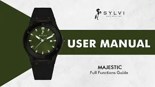 SYLVI Prototype Majestic Watch User Manual ⌚ | How To Set Date & Time Guide ✔️