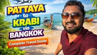 Pattaya to Krabi Complete Travel Guide | Bus, Metro, Bike & Flight (Budget Breakdown) Thailand Day 9