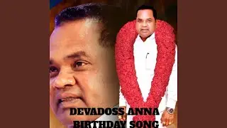 Devadoss Anna Birthday Song