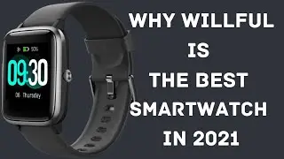The best update and latest willful smartwatch in 2021