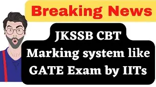 JKSSB CBT new Marking System ✅ like GATE Exam by IITs ❤️❤️❤️