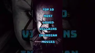 Top 10 most loved villains in Indian cinema #shorts #ytshorts #youtubeshorts