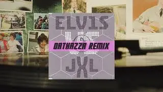 Elvis vs JXL - Little Less Conversation - DatHazza Remix
