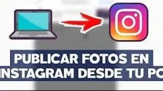 Como subir fotos a Instagram desde PC 2020