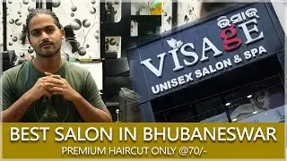 Best Unisex Salon in Bhubaneswar II Premium HAIRCUT @70/-  II VISAGE UNISEX SALON & SPA