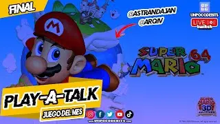 Play-A-Talk: Super Mario 64 Parte Final (Con @astrandajan y @arqiv)