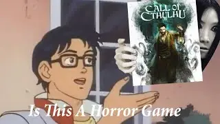 Horror Begins..Call of Cthulhu Gameplay Part 1(IN HINDI)