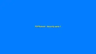 Security parte 1   PHPRunner
