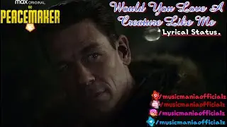 Would You Love A Creature Like Me (Officialz Music Video) | Peacemaker | JohnCena | JenniferHolland