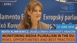 Media Pluralism in the EU: Risks, Opportunities, Best Practices, Beata Klimkiewicz, 21 June 2016