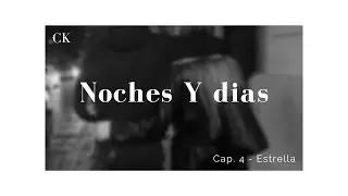 NOCHES Y DIAS #4 | Estrella - Calitoo
