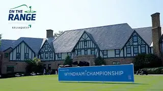 On The Range from the Wyndham Championship