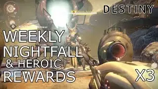 Destiny - Weekly Nightfall & Heroic Strike Rewards x3 4/21/15 Aksor, Archon Priest