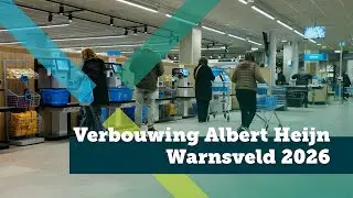 Europa Have - Compilatiefilm WIWU-verbouwing Albert Heijn Warnsveld