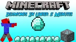 Minecraft: Diamonds In Under 5 Minutes!