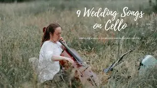 9 Wedding Songs on Cello