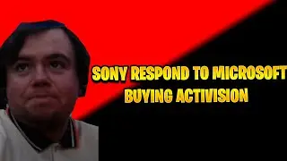 Sony RESPOND To Microsoft Buying Activision!