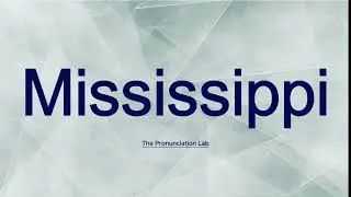 Mississippi Pronunciation: How to Pronounce Mississippi | Are You Saying It Correctly? #mississippi