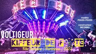 KDF🎡 VOLTIGEUR [pouss-pouss] Fête Foraine / Peronnas / 2023