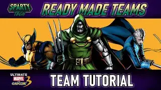 Learn Wolverine / Doom / Vergil in UMvC3 - READY MADE TEAMS tutorial