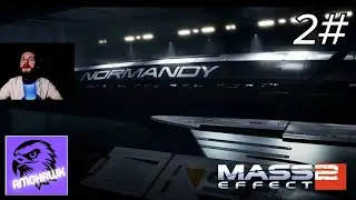 THE NORMANDY RETURNS!! - Mass Effect 2 - Part 2