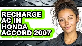 How to Recharge AC in Honda Accord 2007 (Only Way)