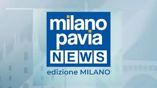 Milano Pavia NEWS – edizione MILANO - 16 gennaio 2026