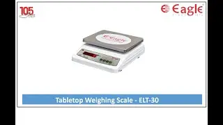 Eagle Tabletop Weighing Scale &ndash; Durable, Accurate & Compact for Industrial & Commercial Use | ELT-30