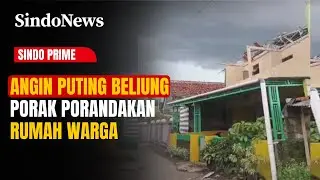 Detik-Detik Angin Puting Beliung Porak Porandakan Rumah Warga di Bogor | Sindo Prime | 24/10