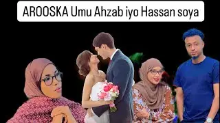 Arooska Hassan Soya iyo Umu Ahzab waa Goorma? Su,aalo la sugayay. @Hodmanshow