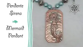 Pendente Sirena - Mermaid Pendant - Pasta Polimerica - Polymer Clay