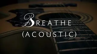 Rylin - Breathe (Acoustic) Music Video