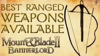 Mount & Blade Bannerlord — лучшие луки и арбалеты в игре