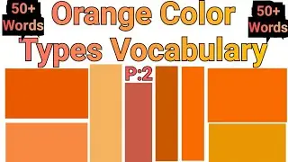 Orange Colors Type vocabulary with picture and Code |P:2| Orange all Colors  Vocabulary with Picture
