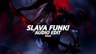 slava funk! - mvsterious [edit audio]