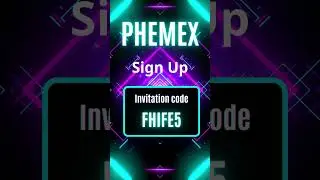 Claim Your Phemex Rewards with Invitation Code FHIFE5!