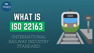 What is ISO 22163 (International Railway Industry Standard, or IRIS)