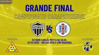SAPECADO x BARREIRÃO - FINAL - CAMPEONATO CARAPEBUENSE 2025