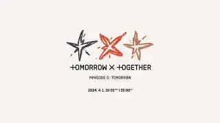 TXT (투모로우바이투게더) minisode 3: TOMORROW